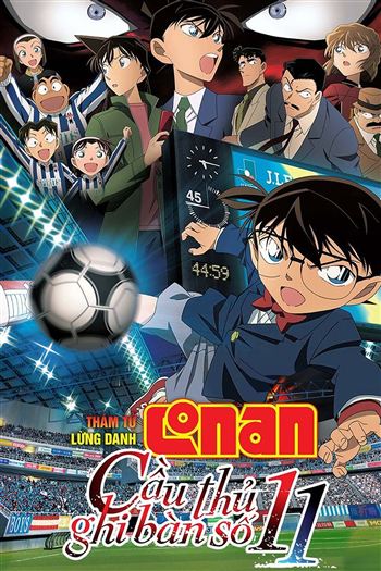 Thám Tử Lừng Danh Conan Movie 16 Tiền Đạo Thứ 11